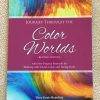Journey through the Color Worlds – “Revised Edition”